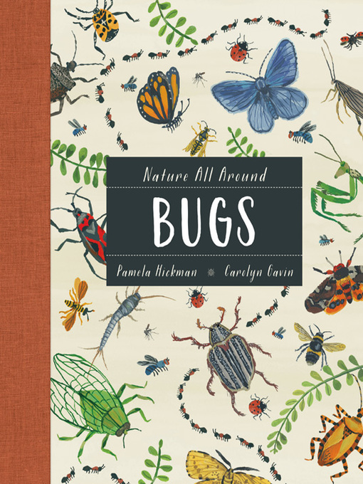 Title details for Nature All Around: Bugs by Pamela Hickman - Available